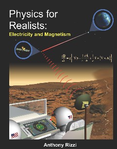 Physics for Realists: Electricity and Magnetism